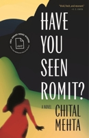 Have You Seen Romit?: A Novel (The James Alan McPherson Prize for the Novel) 1496248058 Book Cover