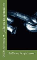 Jailhouse Enlightenment 1475022441 Book Cover