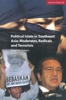 Political Islam in Southeast Asia -- Moderates, Radicals, and Terrorists (Adelphi Papers, 358) 0198529112 Book Cover