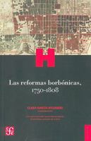 Las Reformas Borbonicas, 1750-1808 6071604060 Book Cover
