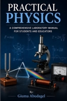 Practical Physics B0H1X3MVLR Book Cover