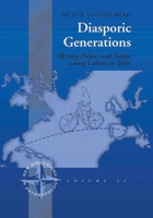 Diasporic Generations: Memory, Politics, and Nation Among Cubans in Spain 0857452452 Book Cover