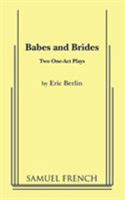 Babes and brides: Two one-act plays 0573621039 Book Cover