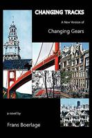 CHANGING TRACKS: A New Version of Changing Gears 1436397685 Book Cover