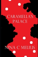 Caramella's Palace B0BKMYY7TN Book Cover