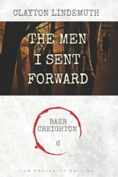 The Men I Sent Forward: Low Profanity Edition B08RC74ZFC Book Cover
