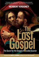The Lost Gospel: The Quest for the Gospel of Judas Iscariot 1426200412 Book Cover