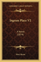Ingram Place V2: A Novel 1166994465 Book Cover