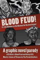 Blood Feud: It's the Clintons vs. the Obamas for the Iron Throne! 1502438763 Book Cover