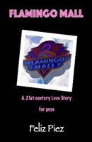 Flamingo Mall: A Love Story 1523841516 Book Cover