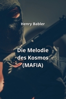 Die Melodie des Kosmos (MAFIA) (German Edition) B0CNNKTZRD Book Cover