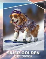 Skier Golden Photo Book: Capture Epic Ski Adventures With 40 Stunning Images To Inspire Enthusiasts B0DPJCK8GJ Book Cover