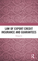 Law of Export Credit Insurance and Guarantees 1032262931 Book Cover