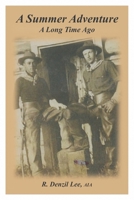 A Summer Adventure - A Long Time Ago 1682352633 Book Cover