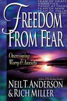 Freedom from Fear: Overcoming Worry and Anxiety 0736900721 Book Cover