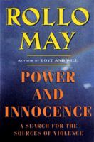 Power and Innocence: A Search for the Sources of Violence 0440570239 Book Cover