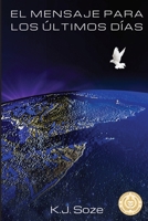 El Mensaje para los �ltimos D�as 0578787466 Book Cover