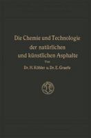 Die Chemie Und Technologie Der Naturlichen Und Kunstlichen Asphalte 3663060802 Book Cover