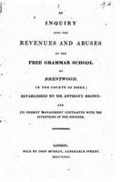 An Inquiry Into the Revenues and Abuses of the Free Grammar School at Brentwood 1534710205 Book Cover