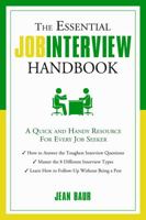 The Essential Job Interview Handbook: A Quick and Handy Resource for Every Job Seeker 1601632827 Book Cover