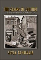 The Claims of Culture: Equality and Diversity in the Global Era 0691048630 Book Cover