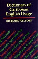 The Dictionary of Caribbean English Usage 0198661525 Book Cover