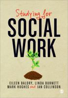 Studying for Social Work 1848601255 Book Cover