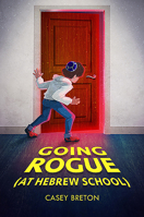 Going Rogue (at Hebrew School) 1784385395 Book Cover