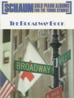Schaum Solo Piano Album: The Broadway Book 0757930913 Book Cover