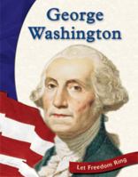 George Washington (Let Freedom Ring: American Revolution Biographies) 073681034X Book Cover