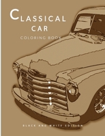 Classical Car Coloring Book (Black and White Edition) B08XZFF2JB Book Cover