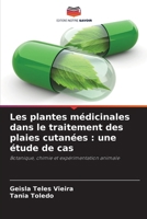 Les plantes médicinales dans le traitement des plaies cutanées: une étude de cas (French Edition) 6207439066 Book Cover