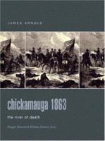 Chickamauga 1863: The River Of Death (Campaign) 1855322633 Book Cover
