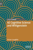 4E Cognitive Science and Wittgenstein 3030894622 Book Cover