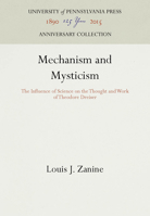 Mechanism and Mysticism: The Influence of Science on the Thought and Work of Theodore Dreiser 0812231716 Book Cover
