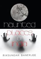 HAUNTED PLACES OF INDIA 9393852251 Book Cover