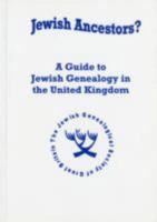 A Guide to Jewish Genealogy in the United Kingdom (Jewish Ancestors') 0953766977 Book Cover