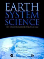Earth System Science: From Biogeochemical Cycles to Global Changes 012379370X Book Cover