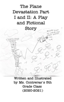 The Plane Destination Part I and II: A Play and Fictional Story 1006974504 Book Cover
