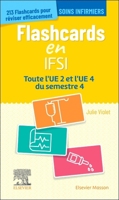 Flashcards Ifsi. Ue 2 Et Ue 4 Du Semestre 4: Entrainement Intensif 2294784030 Book Cover