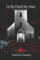 Let the Church say Amen: the Abrams Family Secrets B0B2T4Y3X2 Book Cover