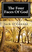 The Four Faces Of God 146800073X Book Cover