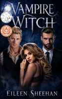 Vampire Witch: Book 1 of Vampire Witch Trilogy 1726737527 Book Cover