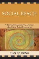 Social Reach: A Connectivist Approach to American Identity and Global Governance 0761840575 Book Cover