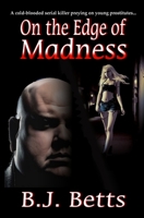 On the Edge of Madness B0CKHN66YT Book Cover