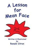 A Lesson for Mean Face 1530874092 Book Cover