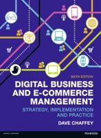 Digital Business and E-Commerce Management: Strategy, Implementation and Practice 0273786547 Book Cover