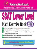 SSAT Lower Level Math Exercise Book: Student Workbook and Two Realistic SSAT Lower Level Math Tests 1970036443 Book Cover