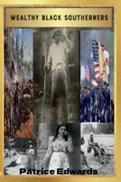 Wealthy Black Southerners 1667826956 Book Cover