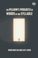 The Pilgrim's Progress In Words Of One Syllable 9376809432 Book Cover